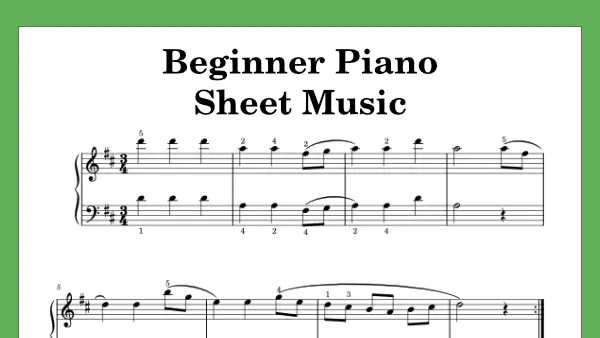 Easy Piano Sheet Music for Kids: A Beginners First Book of Easy to Play  Classics | 40 Songs (Beginner Piano Books for Children)
